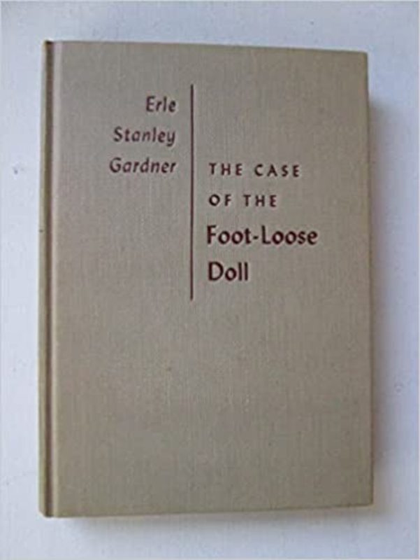 Book cover for "The Case of the Foot-Loose Doll" by Erle Stanley Gardner