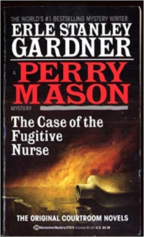 Book cover for "The Case of the Fugitive Nurse" by Erle Stanley Gardner