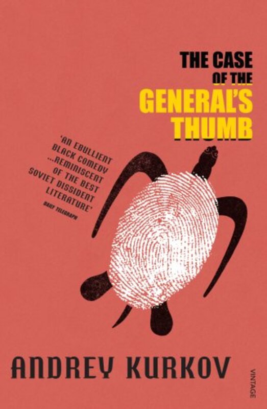 Book cover for "The Case of the General's Thumb" by Andrey Kurkov