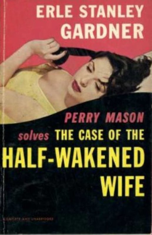 Book cover for "The Case of the Half-Wakened Wife" by Erle Stanley Gardner