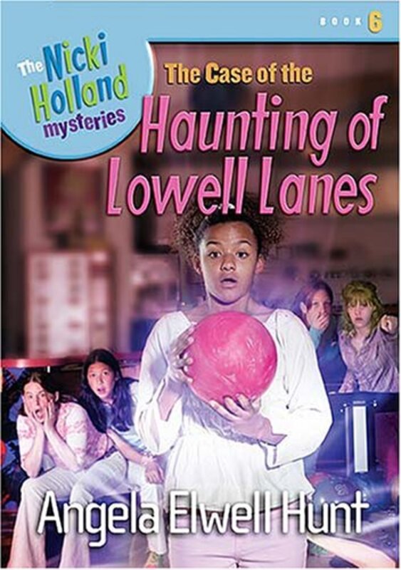 Book cover for "The Case of the Haunting of Lowell Lanes" by Angela Elwell Hunt