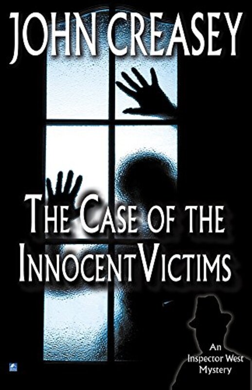 Book cover for "The Case of the Innocent Victims" by John Creasey