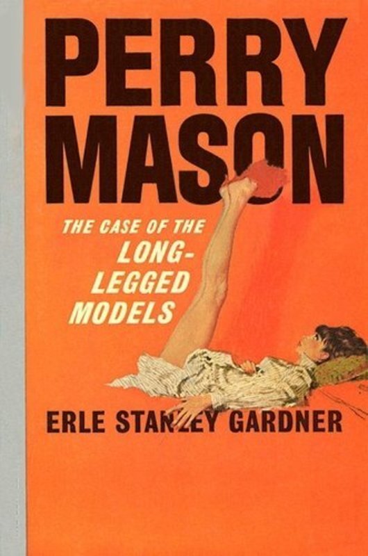 Book cover for "The Case of the Long-Legged Models" by Erle Stanley Gardner