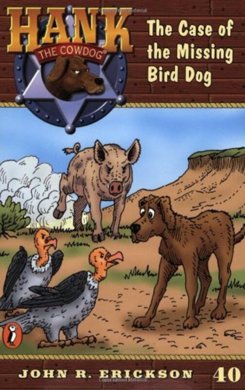 Book cover for "The Case of the Missing Bird Dog" by John R Erickson