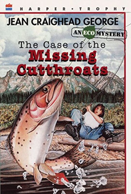 Book cover for "The Case of the Missing Cutthroats" by Jean Craighead George