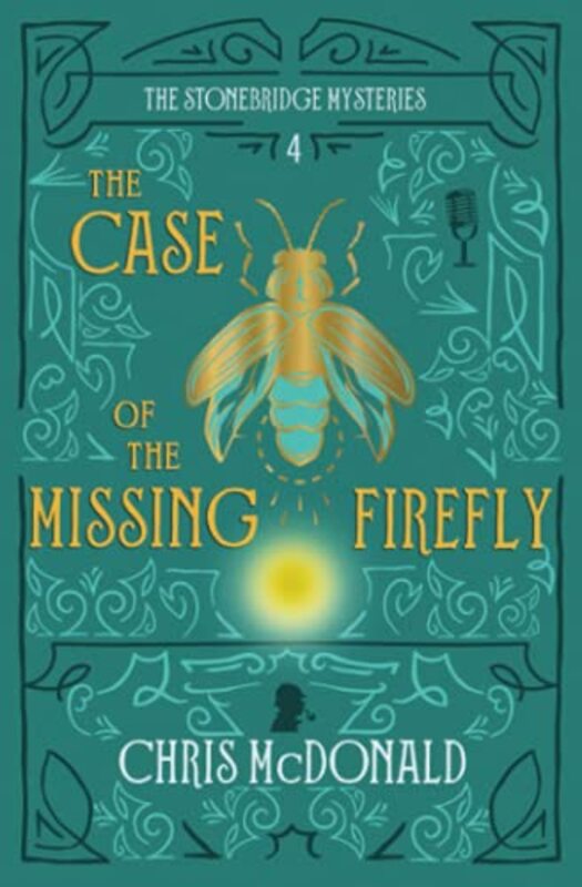 Book cover for "The Case of the Missing Firefly" by Chris McDonald
