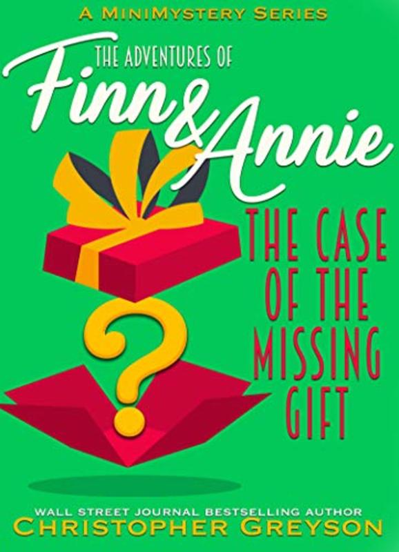 Book cover for "The Case of the Missing Gift" by Christopher Greyson
