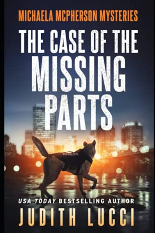 Book cover for "The Case of the Missing Parts" by Judith Lucci