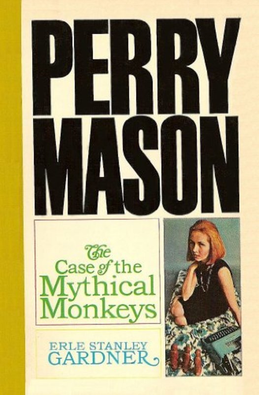 Book cover for "The Case of the Mythical Monkeys" by Erle Stanley Gardner