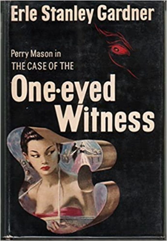 Book cover for "The Case of the One-Eyed Witness" by Erle Stanley Gardner