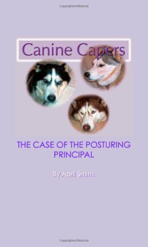 Book cover for "The Case of the Posturing Principal" by April Smith