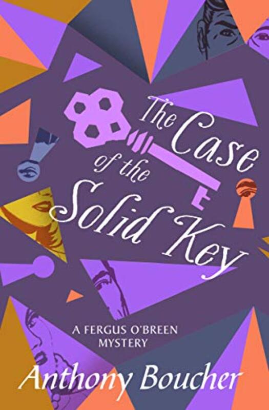 Book cover for "The Case of the Solid Key" by Anthony Boucher