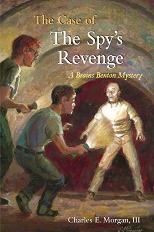 Book cover for "The Case of the Spy's Revenge" by Charles E Morgan III