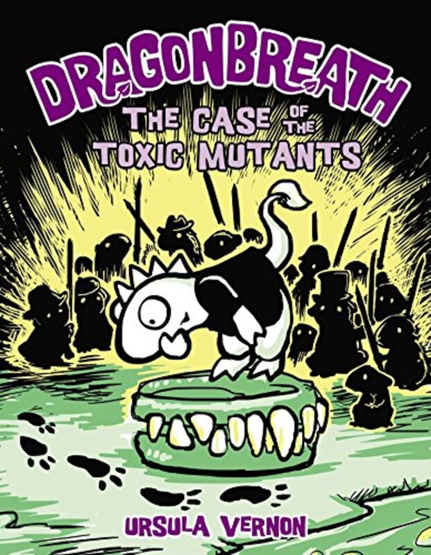 Book cover for "The Case of the Toxic Mutants" by Ursula Vernon