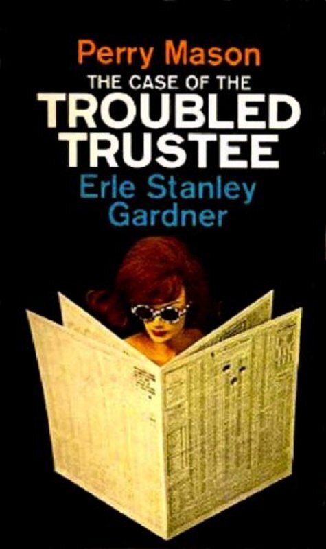 Book cover for "The Case of the Troubled Trustee" by Erle Stanley Gardner