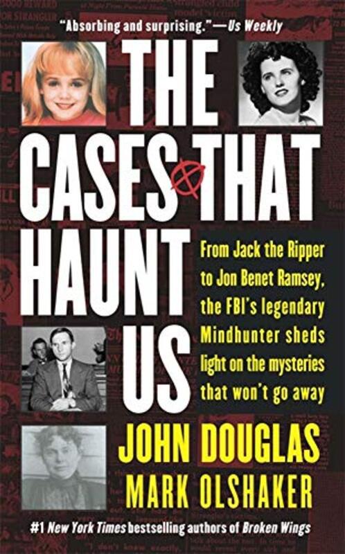 Book cover for "The Cases That Haunt Us" by John E Douglas