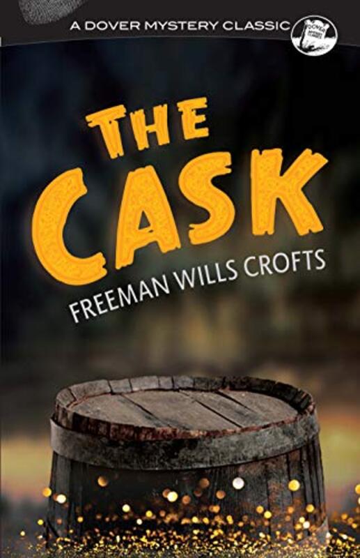 Book cover for "The Cask" by Freeman Wills Crofts