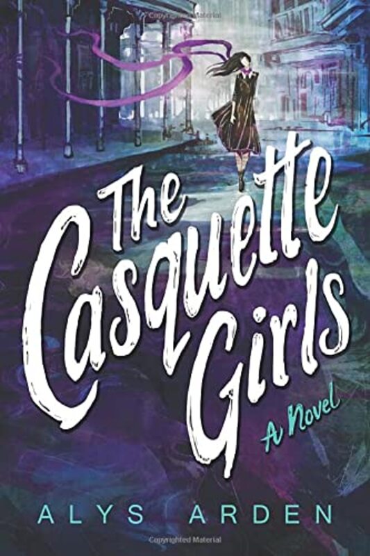 Book cover for "The Casquette Girls" by Alys Arden