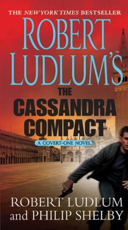 Book cover for "The Cassandra Compact" by Robert Ludlum