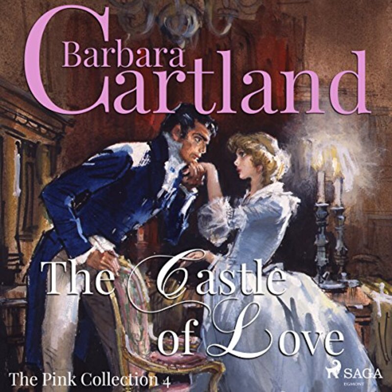 Book cover for "The Castle of Love" by Barbara Cartland