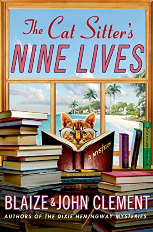 Book cover for "The Cat Sitter's Nine Lives" by Blaize Clement
