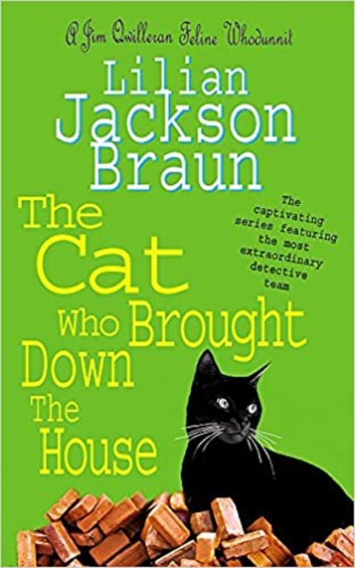 Book cover for "The Cat Who Brought Down the House" by Lilian Jackson Braun