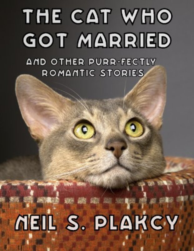 Book cover for "The Cat Who Got Married" by Neil Plakcy
