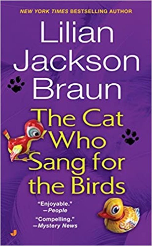 Book cover for "The Cat Who Sang for the Birds" by Lilian Jackson Braun