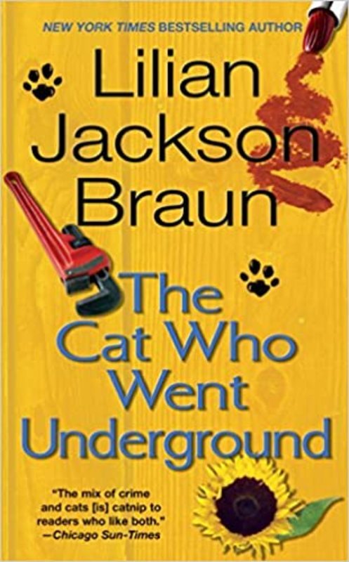 Book cover for "The Cat Who Went Underground" by Lilian Jackson Braun