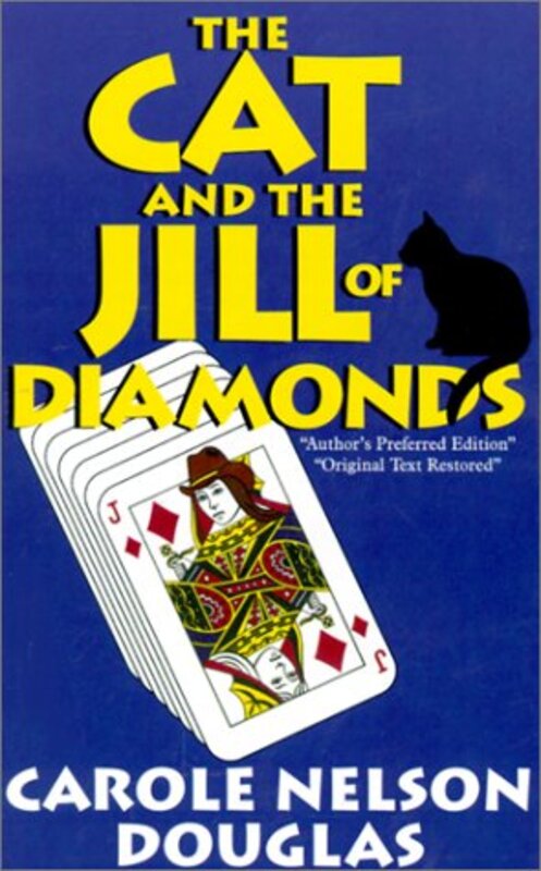 Book cover for "The Cat and the Jill of Diamonds" by Carole Nelson Douglas