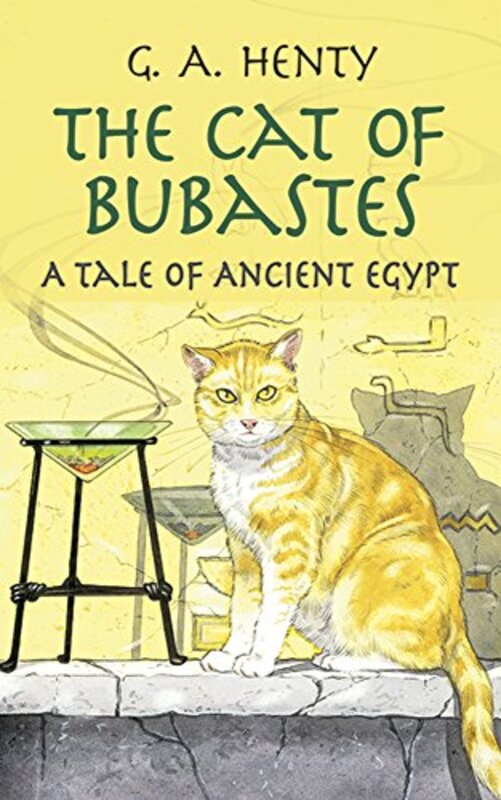 Book cover for "The Cat of Bubastes" by GA Henty