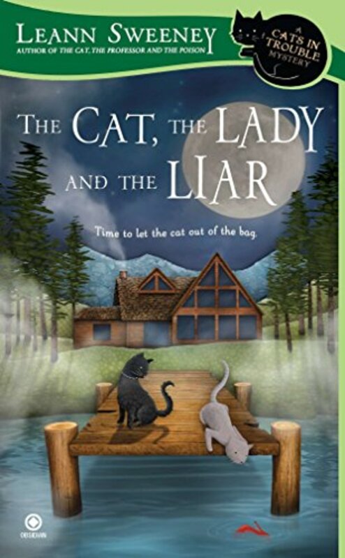 Book cover for "The Cat, the Lady and the Liar" by Leann Sweeney