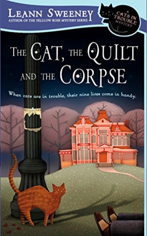 Book cover for "The Cat, the Quilt and the Corpse" by Leann Sweeney
