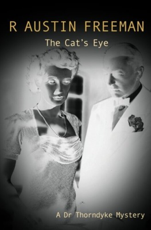 Book cover for "The Cat's Eye" by R Austin Freeman