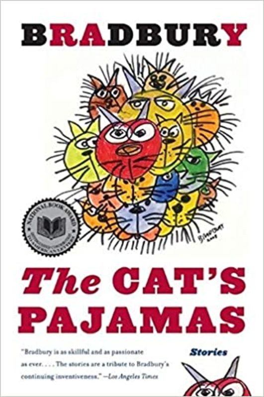 Book cover for "The Cat's Pajamas" by Ray Bradbury