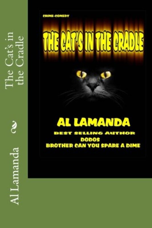 Book cover for "The Cat's in the Cradle" by Al Lamanda