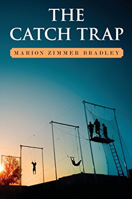 Book cover for "The Catch Trap" by Marion Zimmer Bradley