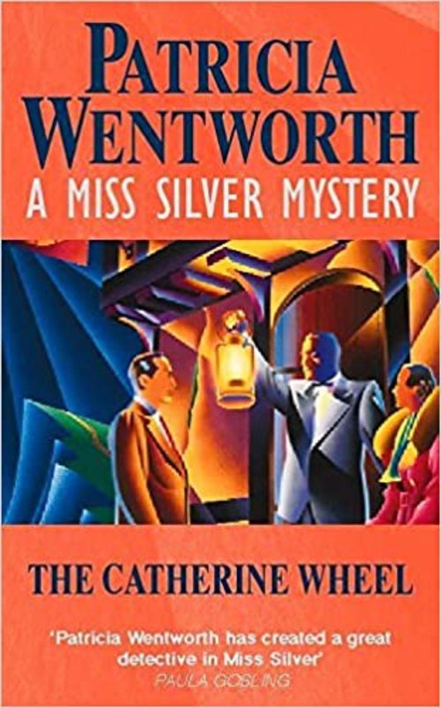Book cover for "The Catherine Wheel" by Patricia Wentworth