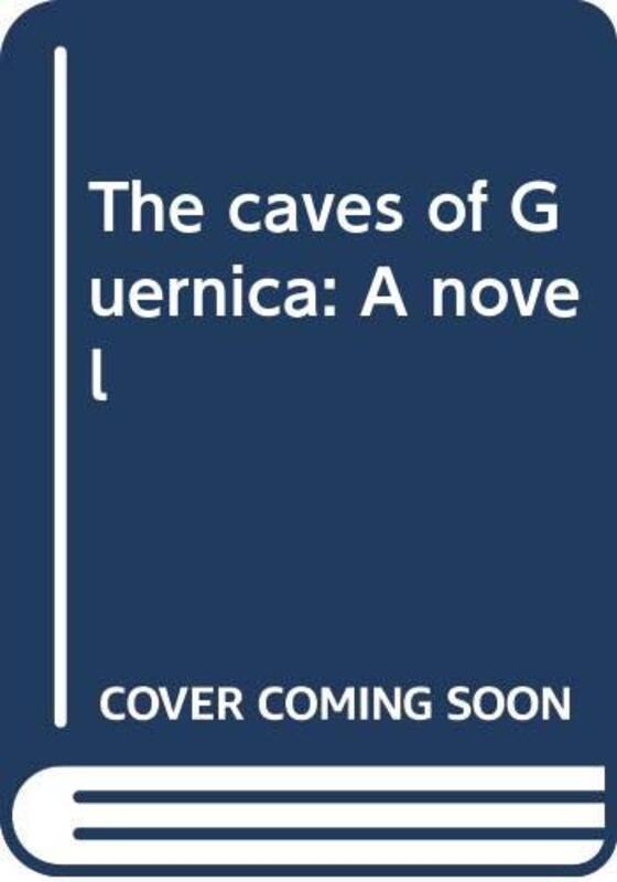 Book cover for "The Caves of Guernica" by Noel Gerson