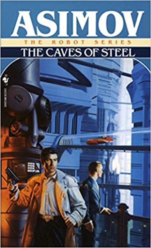 Book cover for "The Caves of Steel" by Isaac Asimov