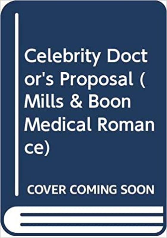 Book cover for "The Celebrity Doctor's Proposal" by Sarah Morgan