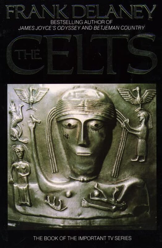 Book cover for "The Celts" by Frank Delaney