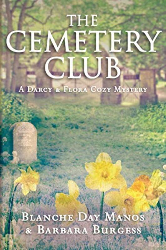Book cover for "The Cemetery Club" by Blanche Day Manos