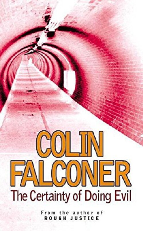 Book cover for "The Certainty of Doing Evil" by Colin Falconer