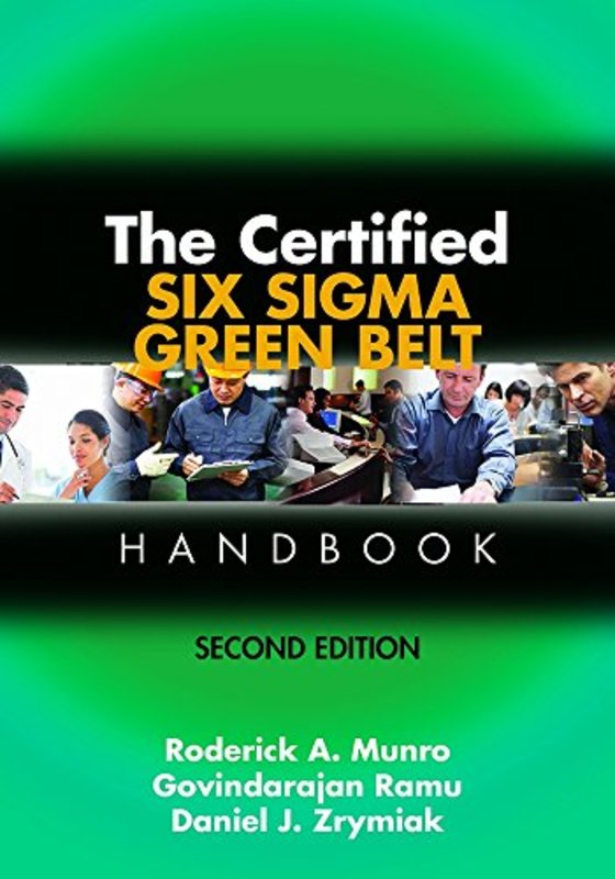 Book cover for "The Certified Six Sigma Green Belt Handbook" by Roderick A. Munro