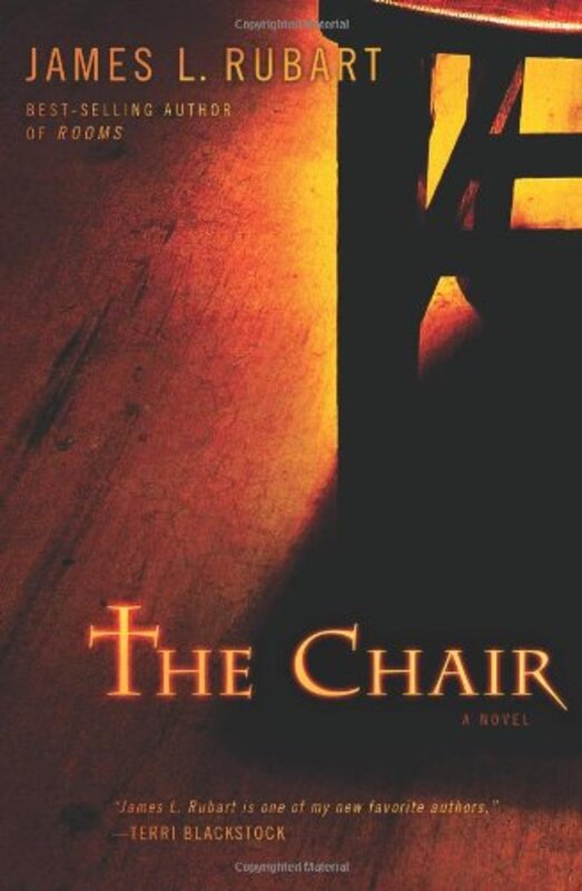 Book cover for "The Chair" by James L Rubart