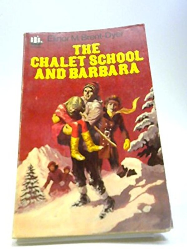 Book cover for "The Chalet School and Barbara" by Elinor M Brent Dyer