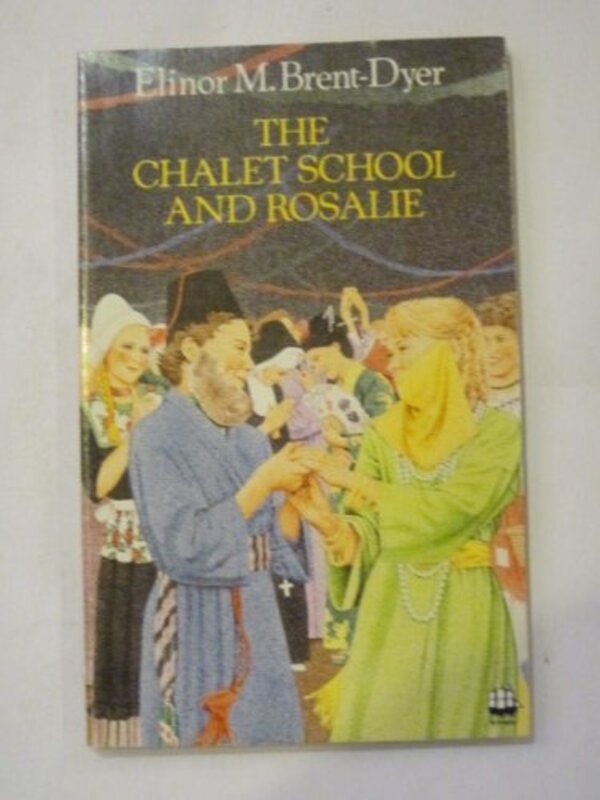 Book cover for "The Chalet School and Rosalie" by Elinor M Brent Dyer