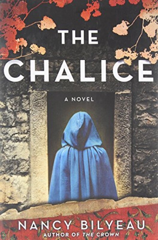 Book cover for "The Chalice" by Nancy Bilyeau