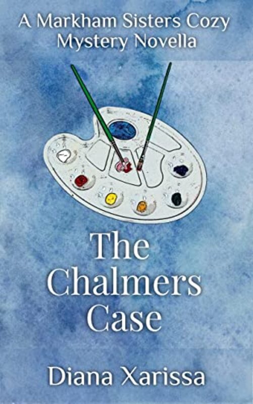 Book cover for "The Chalmers Case" by Diana Xarissa